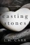 [Stones 01] • Casting Stones